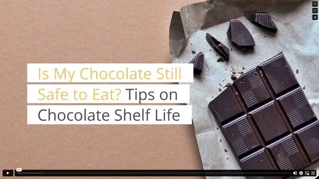 Is My Chocolate Still Safe to Eat? Tips on Chocolate Shelf Life