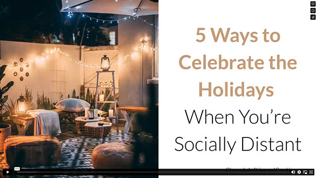5 Ways to Celebrate the Holidays When You’re Socially Distant