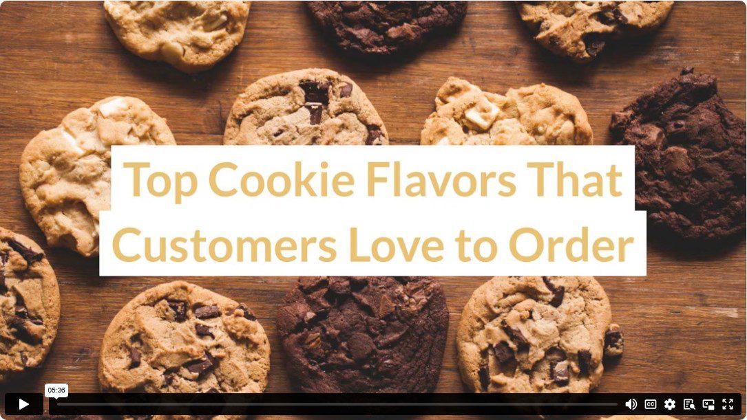 Top Cookie Flavors That Customers Love to Order